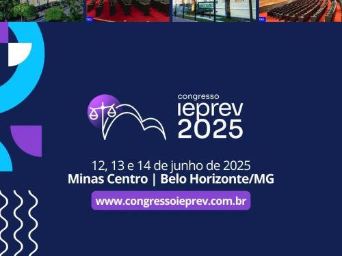 Congresso Brasileiro de Direito Previdenciário do IEPREV 2025