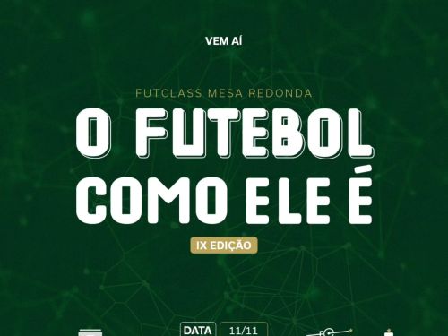 IX Edição FutClass - Mesa Redonda