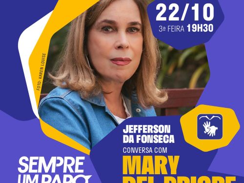 Sempre Um Papo recebe Mary del Priore 