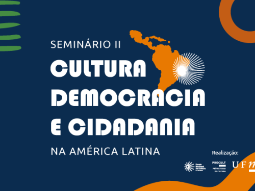  Seminário Cultura, democracia e cidadania na América Latina