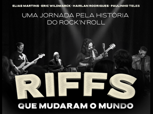Show: Riffs que mudaram o Mundo