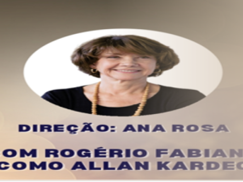 Espetáculo: "Allan Kardec - Um olhar para a eternidade"