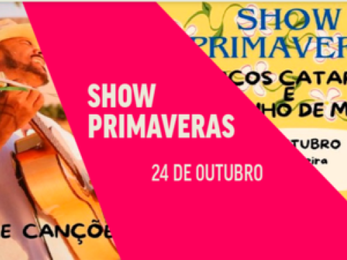  Show: Primaveras, de Marcos Catarina e Taquinho de Minas
