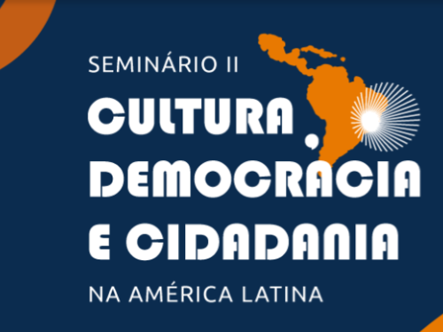  Seminário Cultura, democracia e cidadania na América Latina