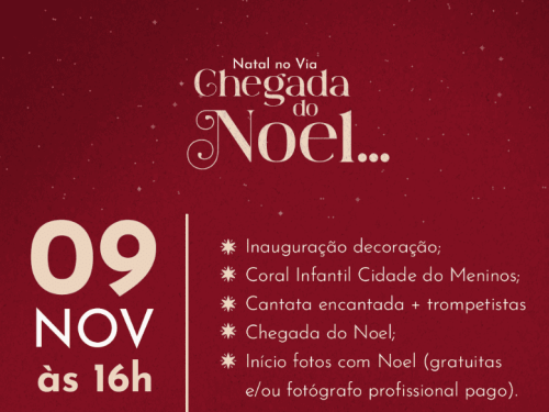 Natal no Via - Chegada do Noel