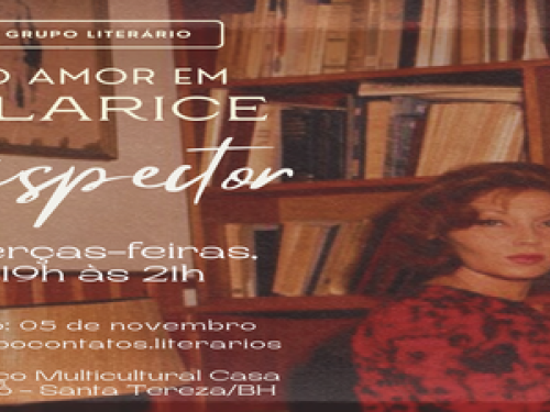 Encontros: O Amor em Clarice Lispector - Grupo Literário