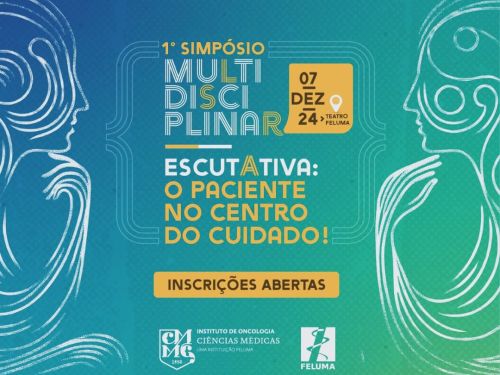 1º Simpósio Multidisciplinar - Escutativa: o paciente no centro do cuidado!