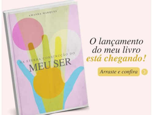 Lançamento do Livro: “Na Eterna Construção do Meu Ser”