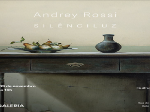  Exposição: "SILÊNCILUZ" de Andrey Rossi