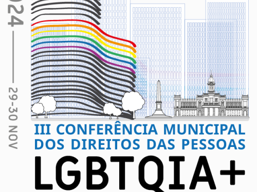 3ª Conferência Municipal dos Direitos das Pessoas LGBTQIA+ 