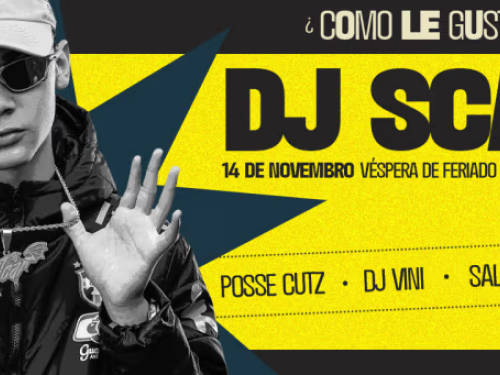 Festa: ¿Como Lê Gusta? Dj Scar - A úLtima Do Ano