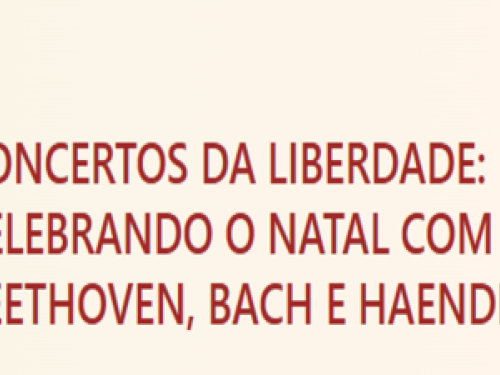 Concertos da Liberdade: Celebrando o Natal com Beethoven, Bach e Haendel