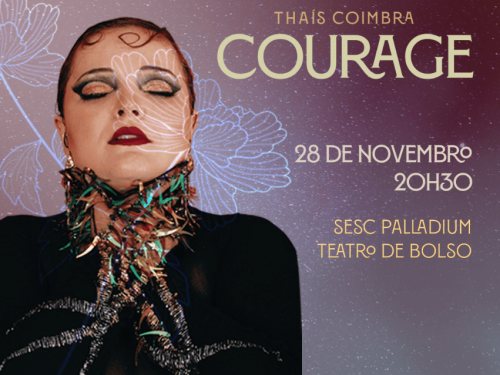 Show: Thaís Coimbra “Courage”