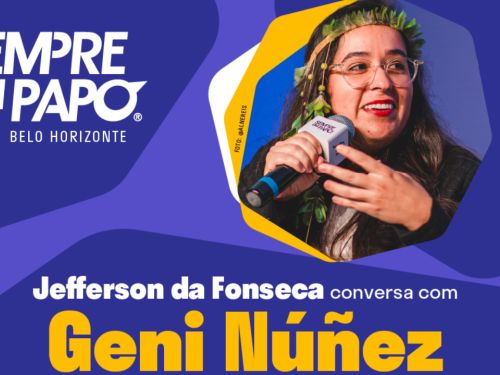 Sempre Um Papo recebe Geni Núñez