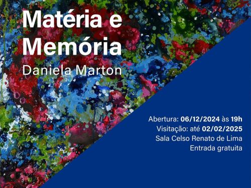 Exposição: "Matéria e Memória"