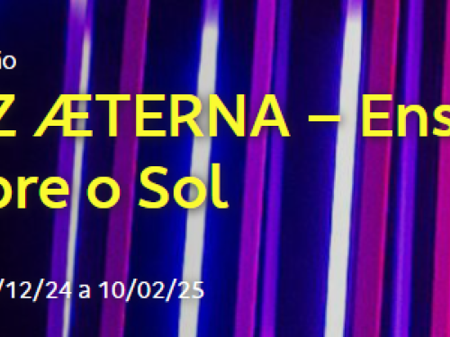 Exposição: “Luz Æterna – Ensaio Sobre o Sol”