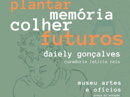 Exposição: Plantar Memória, Colher Futuros
