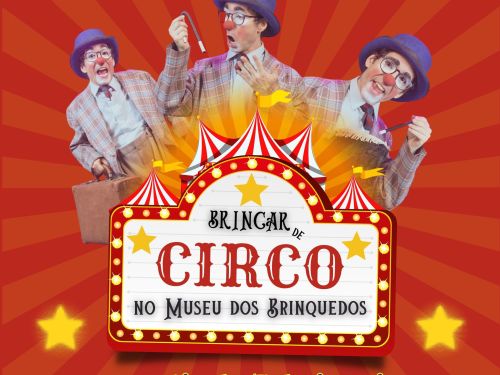 Brincar de Circo - Museu dos Brinquedos