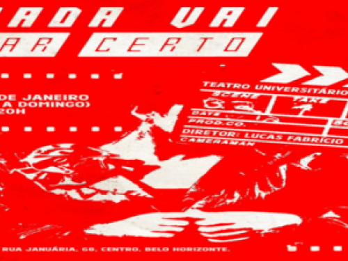 Espetáculos: “Nada Vai Dar Certo” e "Bonita" - Teatro Universitário UFMG