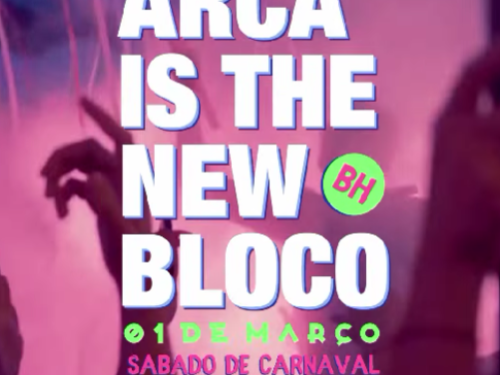 Festa: ARCA Is the New Bloco