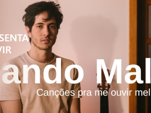 Show: Fernando Malt "Canções Pra Me Ouvir Melhor"