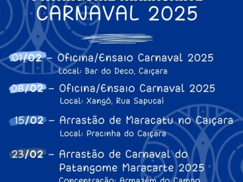 Ensaios 2025 - Bloco Patangome Maracate