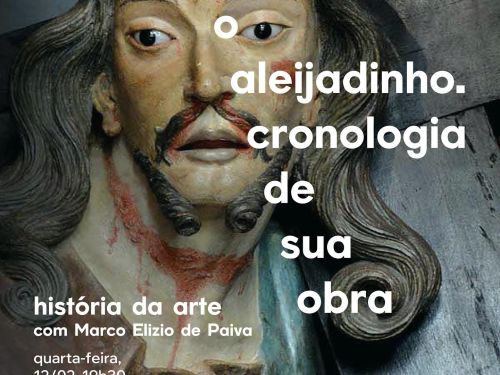 Palestra: O Aleijadinho. Cronologia de Sua Obra
