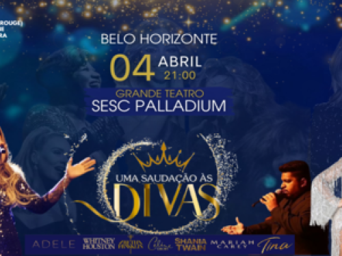 Espetáculo: "Uma Saudação às Divas"