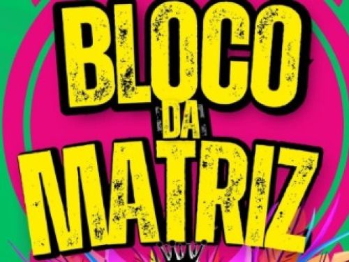 Bloco Da Matriz