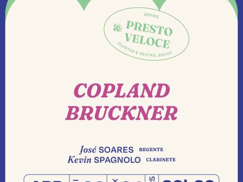Série: Presto e Veloce 2 - Copland + Bruckner