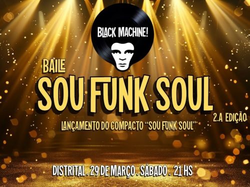 Baile Sou Funk Soul - Black Machine