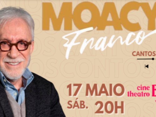 Show: Moacyr Franco "Em cantos e contos"