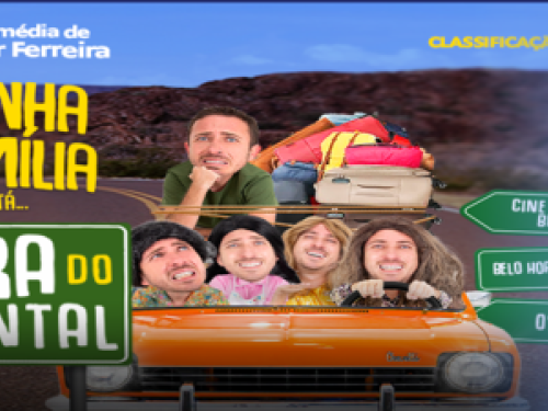 Comedia: "Minha família está Fora do Quintal" com Agilmar Ferreira