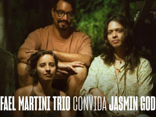 Show: Rafael Martini Trio convida Jasmin Godoy