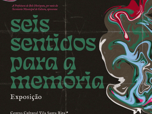 Exposição: Seis Sentidos para a Memória
