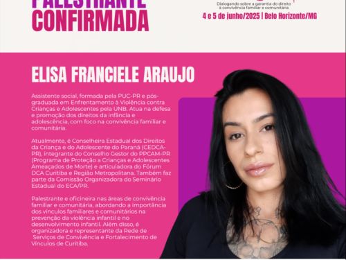 Seminário: A Força dos Laços – Dialogando sobre a garantia do direito à convivência familiar e comunitária