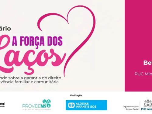 Seminário: A Força dos Laços – Dialogando sobre a garantia do direito à convivência familiar e comunitária