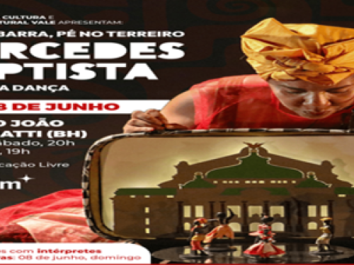 Espetáculo: “Mão na barra, pé no terreiro, a vida e a dança de Mercedes Baptista”
