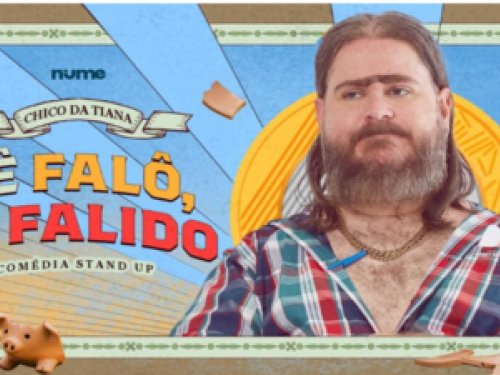 Espetáculo: “Cê Falô, Tá Falido!” de Chico da Tiana