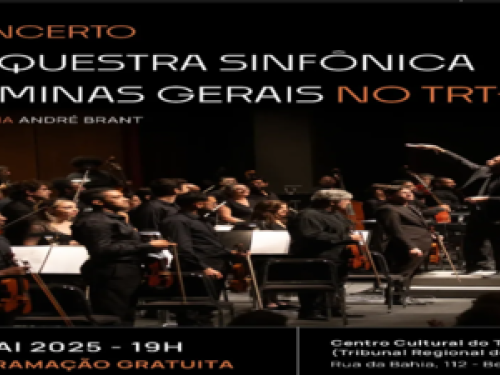 Concerto: Orquestra Sinfônica de Minas Gerais (OSMG) - Centro Cultural do TRT