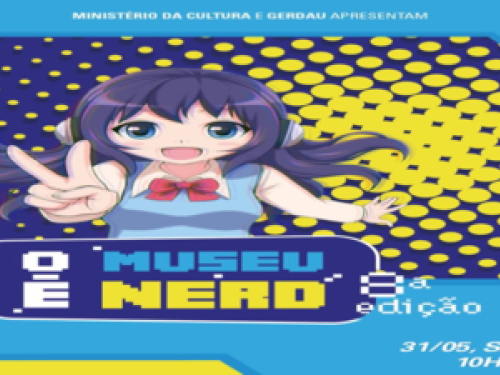 8ª Edição: Museu é Nerd