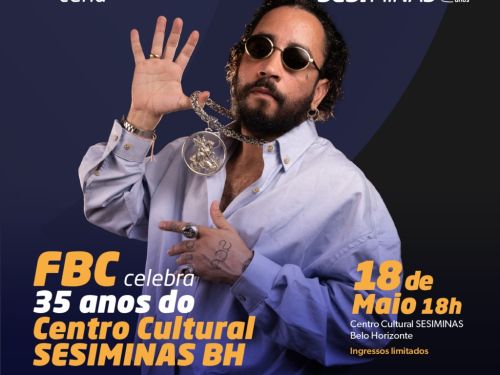FBC – 35 anos do Centro Cultural Sesiminas BH