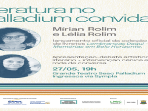 Literatura no Palladium: Lembranças daqui, memórias em Belo Horizonte