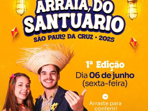 1º Arraiá do Santuário São Paulo da Cruz