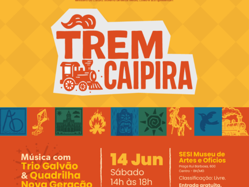 Festa: Trem Caipira - SESI Museu de Artes e Ofícios
