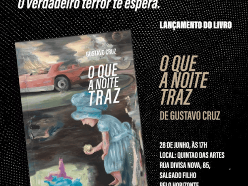 Lançamento do livro: "O que a noite traz", de Gustavo Cruz
