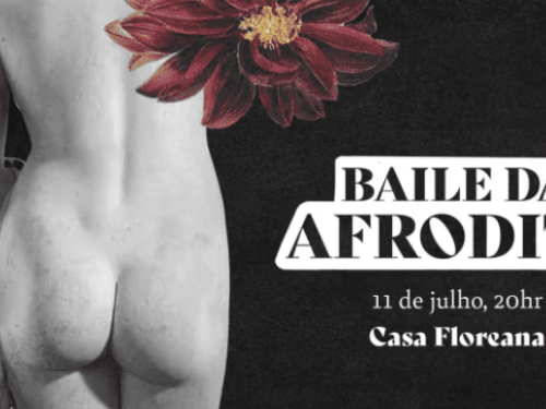 Festa: 1ª Edição do Baile da Afrodite