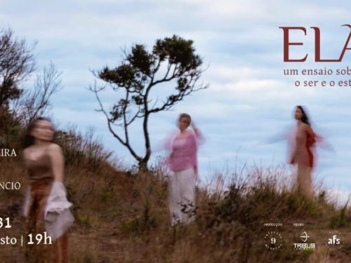 Espetáculo: E.L.A, um ensaio sobre o ser e o estar