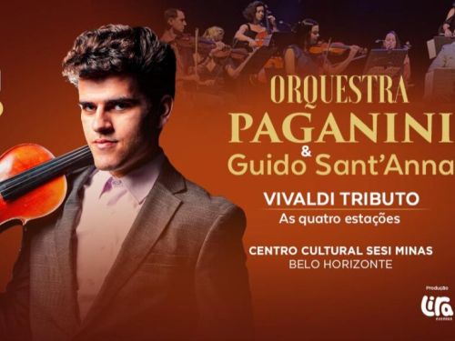 Concerto: "As Quatro Estações de Vivaldi" com Guido Sant’Anna e a Orquestra Paganini