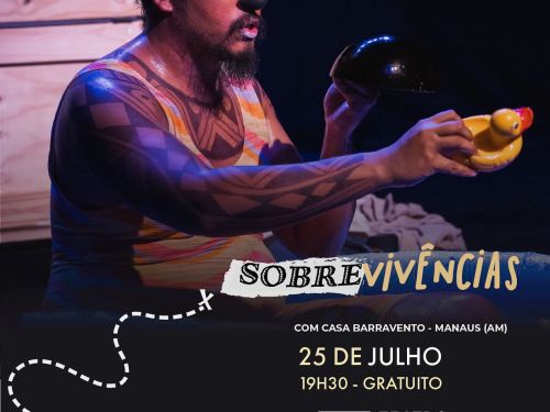 Espetáculo: “Sobrevivências”